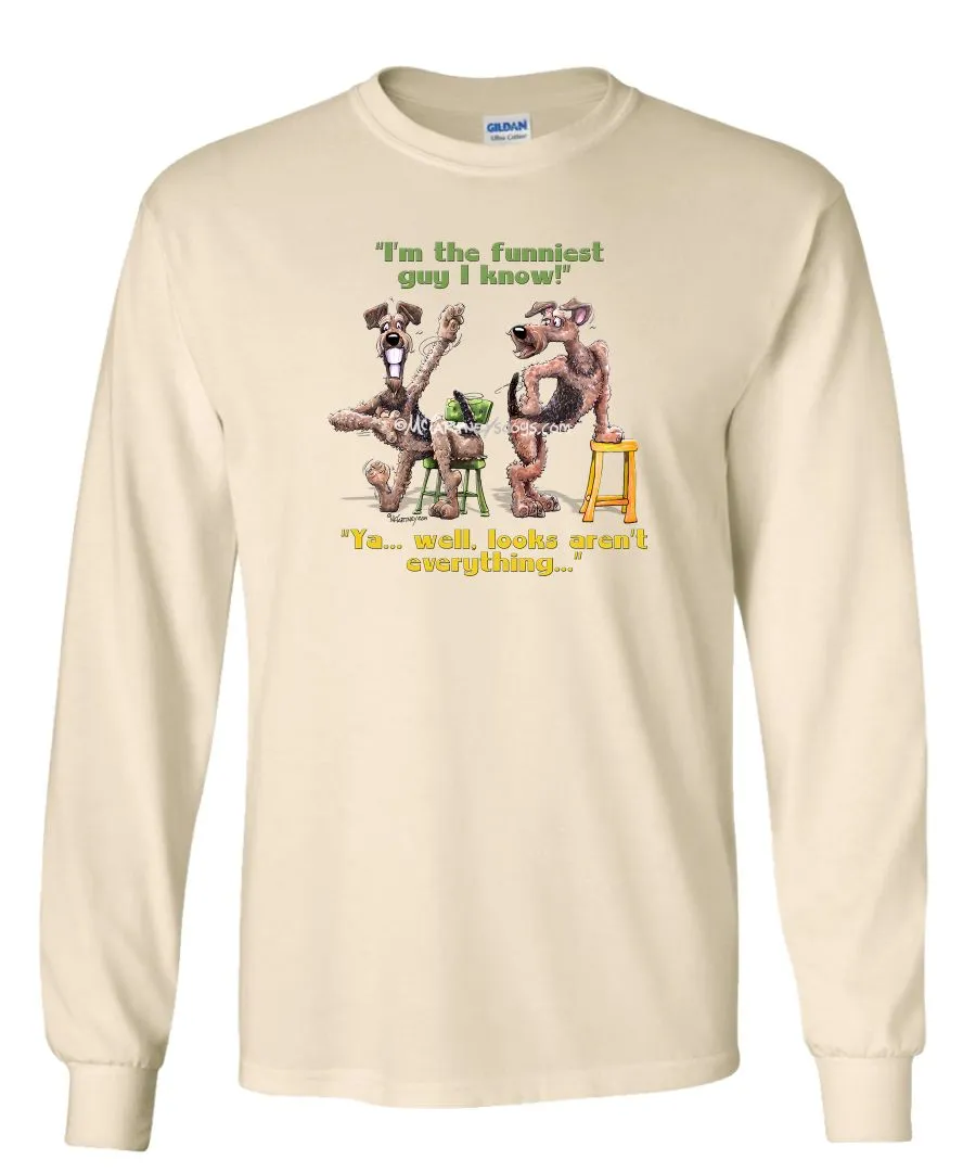 Airedale Terrier - Funniest Guy - Mike's Faves - Long Sleeve T-Shirt