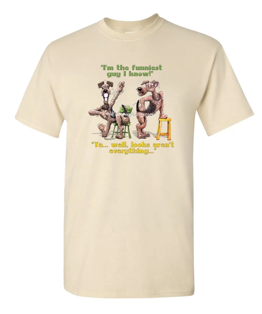 Airedale Terrier - Funniest Guy - Mike's Faves - T-Shirt