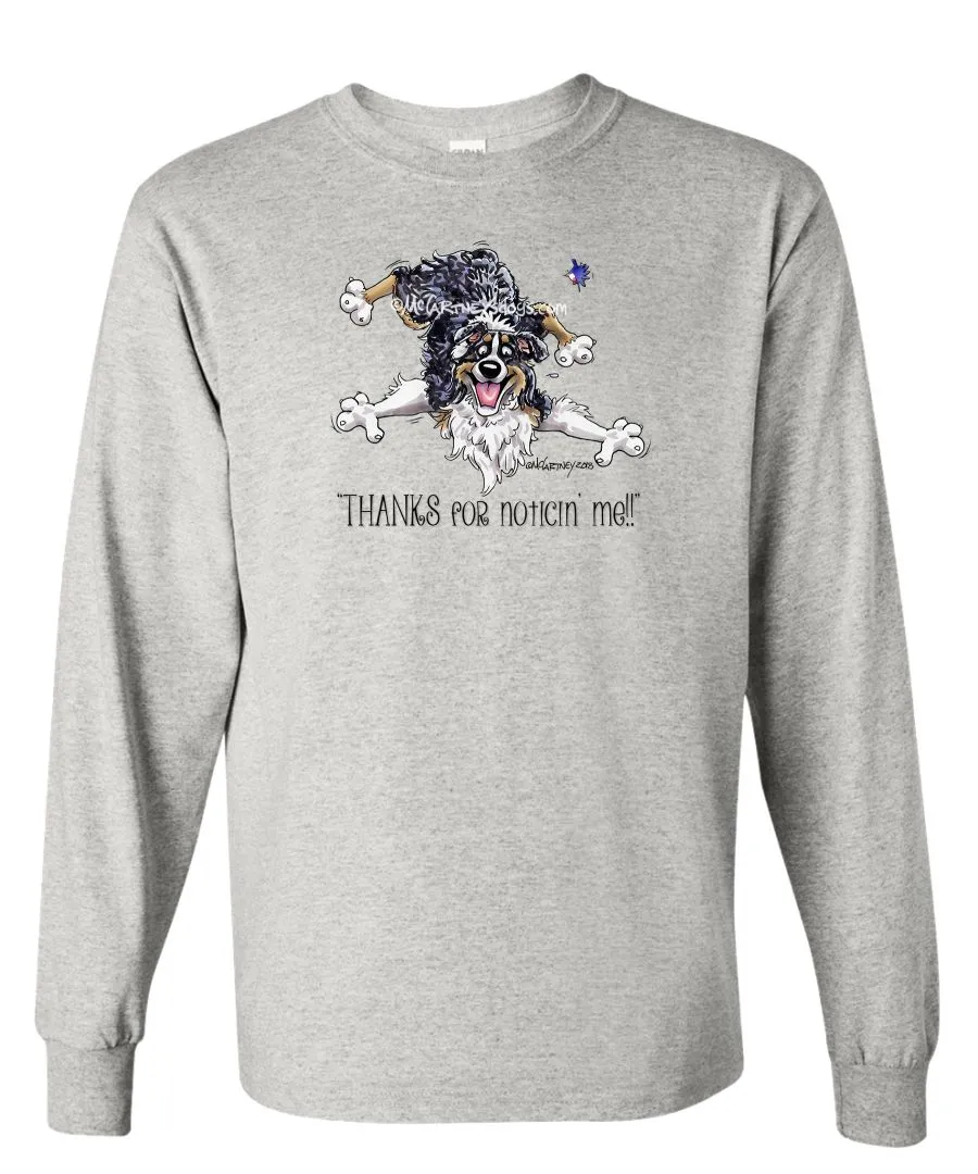 Australian Shepherd  Black Tri - Noticing Me - Mike's Faves - Long Sleeve T-Shirt