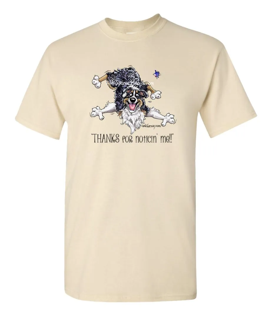 Australian Shepherd  Black Tri - Noticing Me - Mike's Faves - T-Shirt