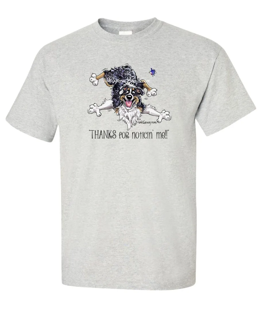 Australian Shepherd  Black Tri - Noticing Me - Mike's Faves - T-Shirt