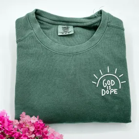 Comfort Color® Embroidered God Is Dope Shirt or Sweatshirt