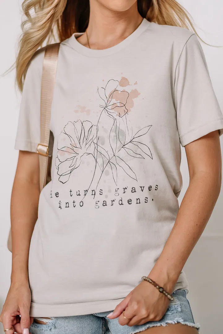 Graves Into Gardens Graphic Tee