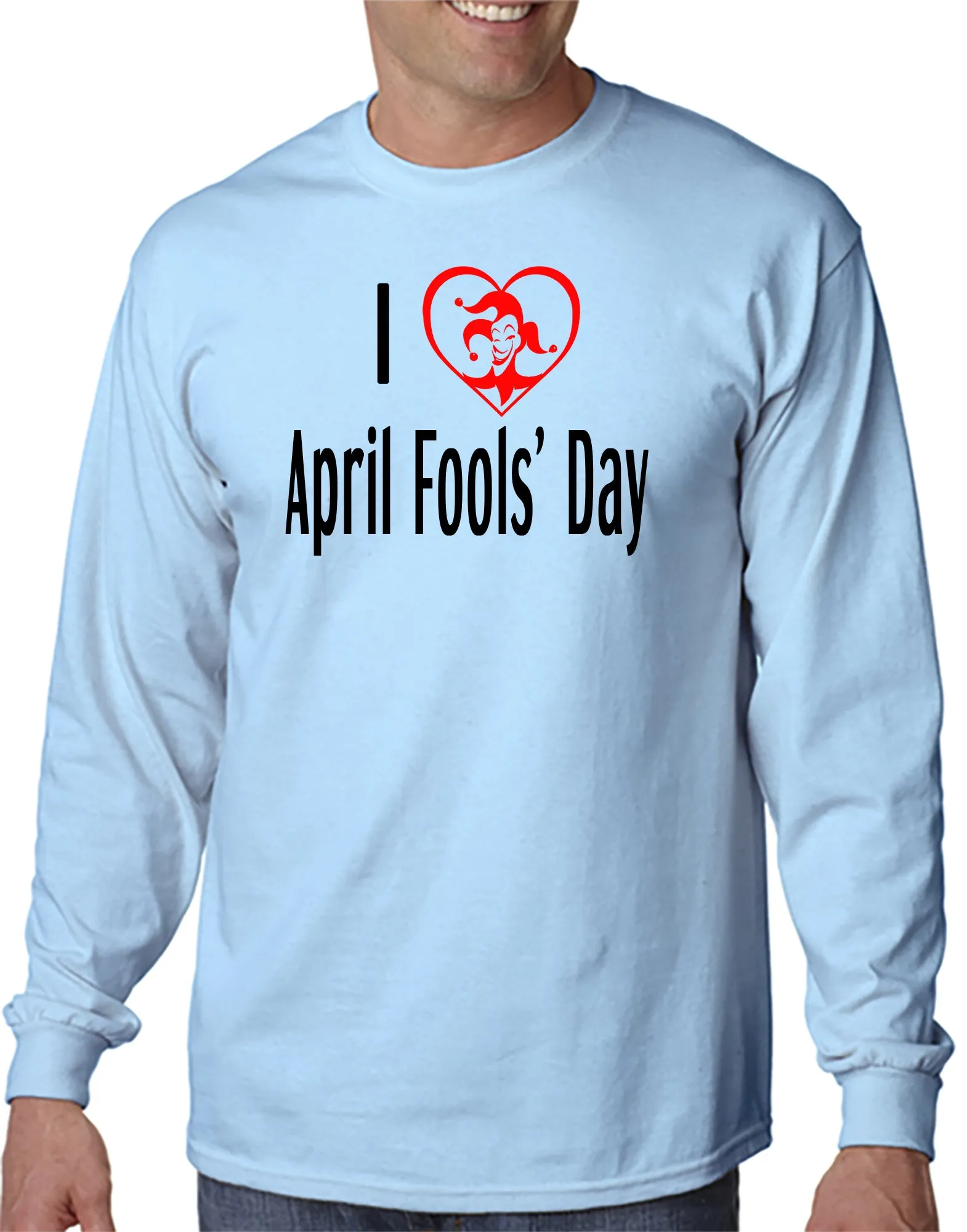 I Love April Fools' Day T-shirt