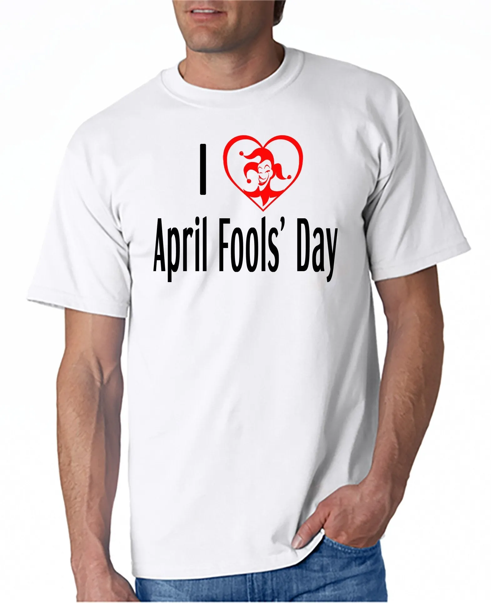 I Love April Fools' Day T-shirt