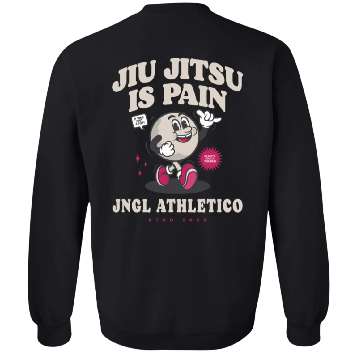 Jiu Jitsu is Pain - Crewneck Sweatshirt