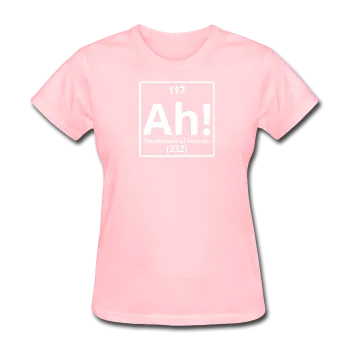 "Ah! The Element of Surprise" - Women's T-Shirt