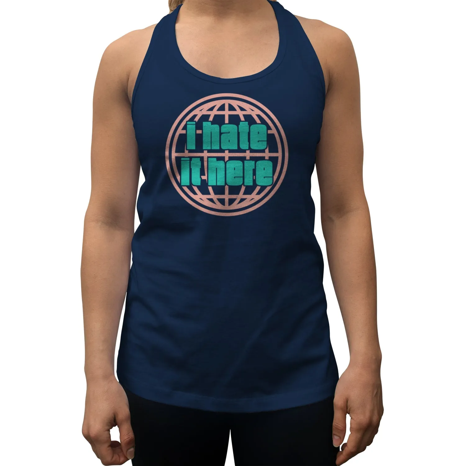 Women's I Hate It Here Racerback Tank Top